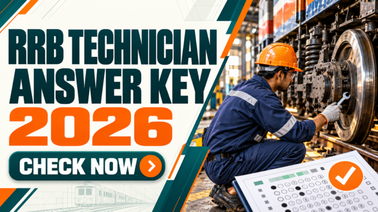 RRB Technician Answer Key 2026 Released: Download Response Sheet, Raise Objections and Calculate Marks